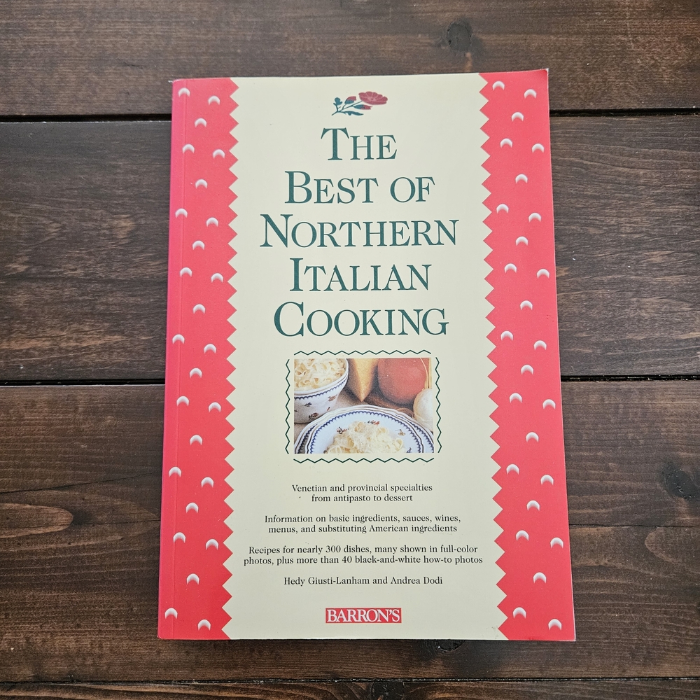 Barron's The Best of Northern Italian Cooking Paperback Cookbook